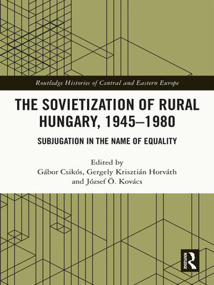 cover image of The Sovietization of Rural Hungary, 1945-1980